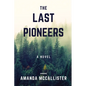 The Last Pioneers - Paperback