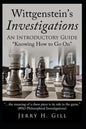 Wittgenstein's Investigations: An Introductory Guide; "knowing How to Go On" - Paperback