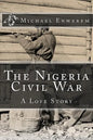 The Nigeria Civil War: A Love Story - Paperback
