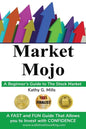 Market Mojo: A Beginner's Guide to the Stock Market - Paperback