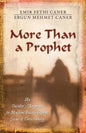 More Than a Prophet: An Insider's Response to Muslim Beliefs about Jesus & Christianity - Paperback