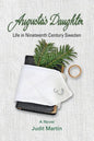 Augusta's Daughter: Life in Nineteenth Century Sweden - Paperback