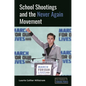 School Shootings and the Never Again Movement - Hardcover