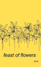 feast of flowers - Paperback