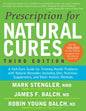 Prescription for Natural Cures (Third Edition): A Self-Care Guide for Treating Health Problems with Natural Remedies Including Diet, Nutrition, Supple - Paperback
