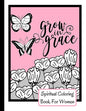 Spiritual Coloring Book For Women: Grow In Grace Colouring Book - 9 Fruit Of The Spirit Pages To Color With 17 Unique Patterns Of Affirmations And Enc - Paperback