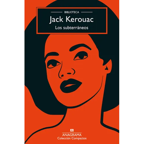 Subterraneos, Los (Biblioteca Kerouac) - Paperback