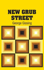 New Grub Street - Hardcover
