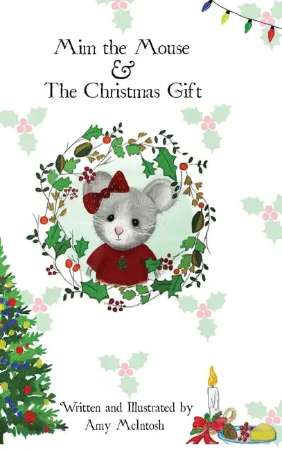 Mim the Mouse & The Christmas Gift - Hardcover