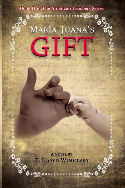 Maria Juana's Gift - Paperback