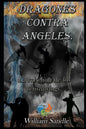 Dragones contra ángeles 4. La rebelion de los tenshiwings. - Paperback