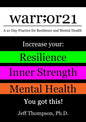 warr;or21: A 21-Day Practice for Resilience and Mental Health - Increase Your: Resilience, Inner Strength, & Mental Health - You Got This! - Paperback