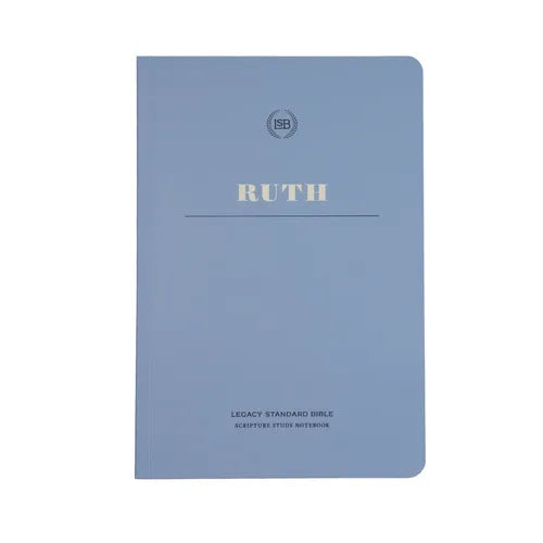 Lsb Scripture Study Notebook: Ruth: Legacy Standard Bible - Paperback