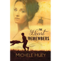 The Heart Remembers - Paperback