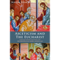 Asceticism and the Eucharist: Exploring Orthodox Spirituality with Metropolitan John Zizioulas - Hardcover