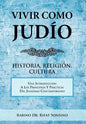 Vivir Como Judio: Historia, Religion, Cultura - Hardcover