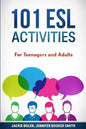 101 ESL Activities: For Teenagers and Adults - Paperback