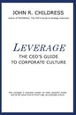 Leverage: The CEO's Guide to Corporate Culture - Paperback