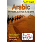 Arabic Phrases, Sayings & Idioms: Fast Arabic to Enrich your Language Now - Paperback