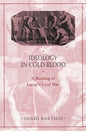 Ideology in Cold Blood: A Reading of Lucan's Civil War - Paperback