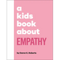 A Kids Book about Empathy - Hardcover