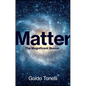 Matter: The Magnificent Illusion - Hardcover