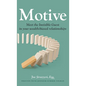 Motive: Meet the Invisible Guest in your wealth-biased relationships - Hardcover