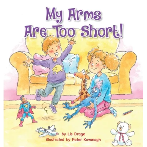 My Arms Are Too Short! - Hardcover