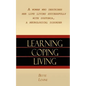 Learning, Coping, Living: A Woman Who Describes Her Life Living Successfully with Dystonia, A Neurological Disorder - Paperback