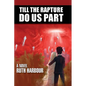 Till The Rapture Do Us Part - Paperback
