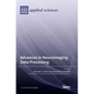 Advances in Neuroimaging Data Processing - Hardcover