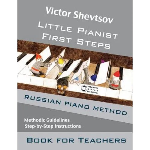 Little Pianist. Book for Teachers.: Russian Piano Method Manual - Paperback
