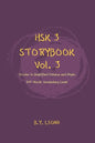 HSK 3 Storybook Vol 3: Stories in Simplified Chinese and Pinyin, 600 Word Vocabulary Level - Paperback