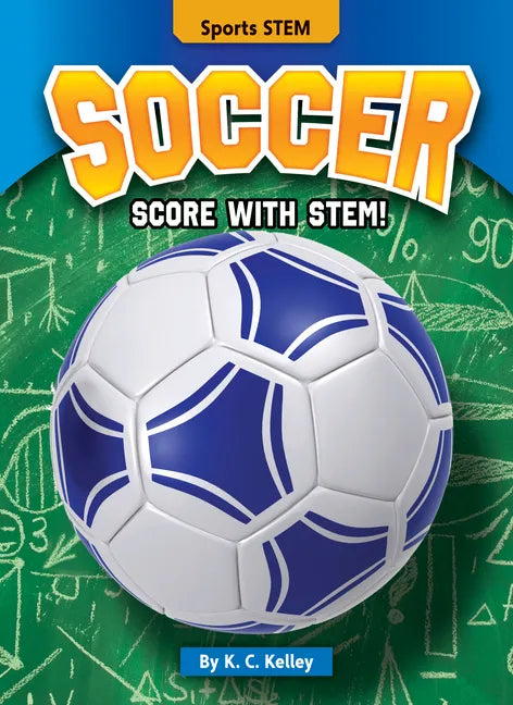Soccer: Score with Stem! - Library Binding