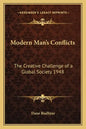 Modern Man's Conflicts: The Creative Challenge of a Global Society 1948 - Paperback