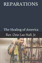 Reparations: The Healing of America - Paperback