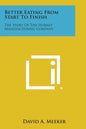 Better Eating from Start to Finish: The Story of the Hobart Manufacturing Company - Paperback