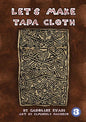 Let's Make Tapa Cloth - Paperback