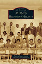 Miami's Richmond Heights - Hardcover