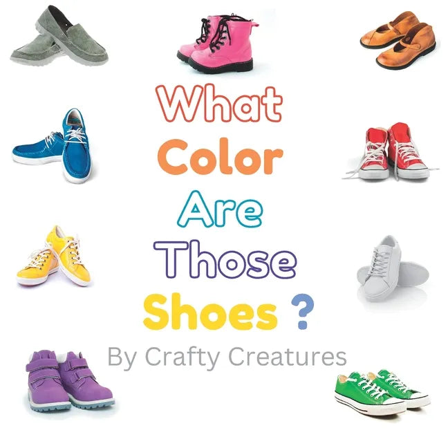 What Color Are Those Shoes? - Paperback