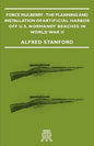 Force Mulberry - The Planning and Installation of Artificial Harbor Off U.S. Normandy Beaches in World War II - Paperback