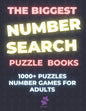 The Biggest Number Search Puzzle Books: 1000+ Puzzles Number Games For Adults - Paperback