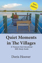 Quiet Moments in The Villages: A Treasure Hunt Devotional - Paperback