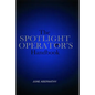 The Spotlight Operator's Handbook - Paperback