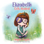 Elizabeth Gets Healed - Paperback