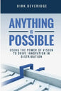 Anything is Possible: Using the Power of Vision to Drive Innovation in Distribution - Paperback