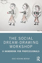 The Social Dream-Drawing Workshop: A Handbook for Professionals - Paperback