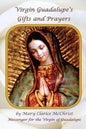 Virgin of Guadalupe's Gifts and Prayers - Paperback