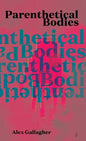 Parenthetical Bodies - Paperback