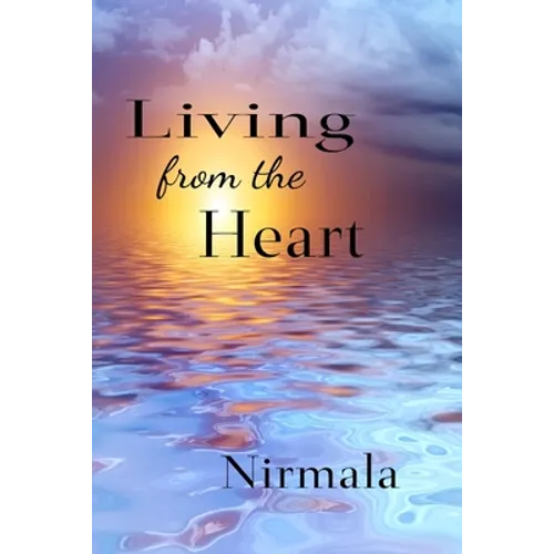 Living From The Heart - Paperback